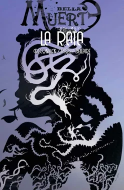 BELLA MUERTE VOL.3: LA RATA [CARTONE]