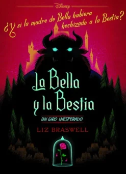 BELLA Y LA BESTIA, LA (UN GIRO INESPERADO) [RUSTICA]