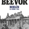 BERLIN: LA CAIDA 1945 [RUSTICA]