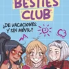 BESTIES CLUB, THE Nº02: ¿DE VACACIONES Y SIN MOVIL [CARTONE]