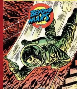 BEYOND MARS: AVENTURAS EN EL CINTURON DE ASTEROIDES (1952-1955) [CARTONE]