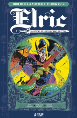 BIBLIOTECA MICHAEL MOORCOCK: ELRIC VOL.2 MARINERO DE LOS MARES DEL DESTINO [CARTONE]