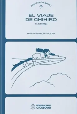 BIBLIOTECA STUDIO GHIBLI VOLUMEN 1: EL VIAJE DE CHIHIRO (REEDICION) [CARTONE]
