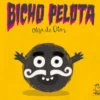 BICHO PELOTA [CARTONE]