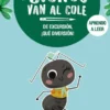 BICHOS VAN AL COLE, LOS Nº04: DE EXCURSION ¡QUE DIVERSION! [RUSTICA]