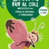 BICHOS VAN AL COLE, LOS Nº01: PINCELES PINTURAS... ¡Y TRAVESURAS! [RUSTICA]