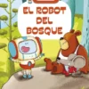 BITMAX & CO VOL.01: EL ROBOT DEL BOSQUE [CARTONE]