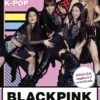 BLACKPINK: LA GIRL BAND Nº1 DEL K-POP [CARTONE]