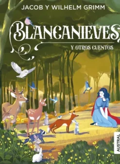 BLANCANIEVES Y OTROS CUENTOS [CARTONE]