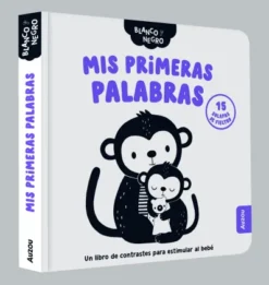 BLANCO Y NEGRO: MIS PRIMERAS PALABRAS [CARTONE]