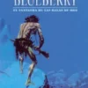 BLUEBERRY Nº02: EL FANTASMA DE LAS BALAS... [CARTONE]