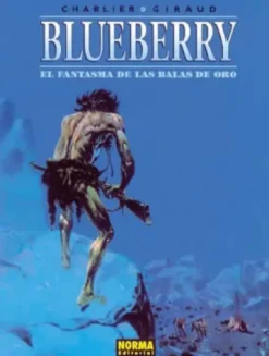 BLUEBERRY Nº02: EL FANTASMA DE LAS BALAS... [CARTONE]