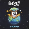 BLUEY: A DORMIR (CON DESPLEGABLES GIGANTES) [CARTONE]