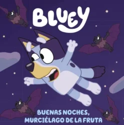 BLUEY: BUENAS NOCHES MURCIELAGO DE LA FRUTA [CARTONE]