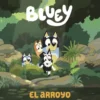 BLUEY: EL ARROYO [CARTONE]