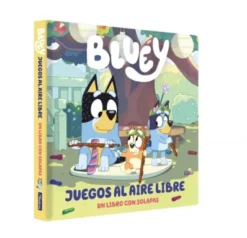 BLUEY: JUEGOS AL AIRE LIBRE (UN LIBRO CON SOLAPAS) [CARTONE]