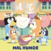 BLUEY: MAL HUMOR [CARTONE]