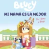 BLUEY: MI MAMA ES LA MEJOR [CARTONE]