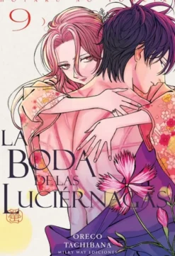 BODA DE LAS LUCIERNAGAS, LA Nº09 [RUSTICA]