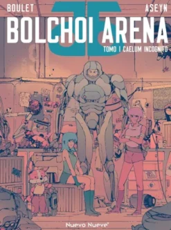 BOLCHOI ARENA TOMO 1: CAELUM INCOGNITO [RUSTICA]