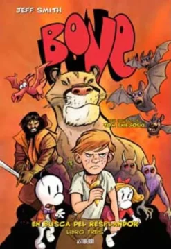 BONE VOLUMEN 3: EN BUSCA DEL RESPLANDOR [CARTONE]