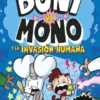 BONI VS MONO VOL.2: Y LA INVASION HUMANA [CARTONE]