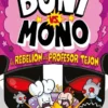 BONI VS MONO VOL.5: Y LA REBELION DEL PROFESOR TEJON [CARTONE]