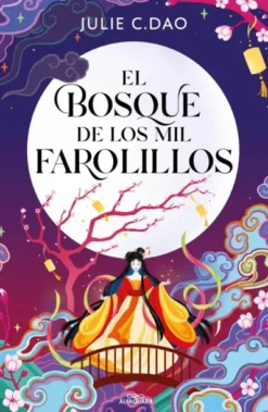 BOSQUE DE LOS MIL FAROLILLOS, EL [RUSTICA]