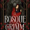 BOSQUE GRIMM, EL [RUSTICA]