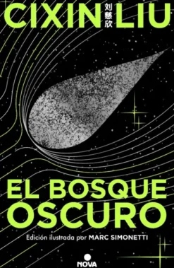 BOSQUE OSCURO, EL (TRILOGIA DE LOS TRES CUERPOS 2) (EDICION ILUSTRADA) [CARTONE]