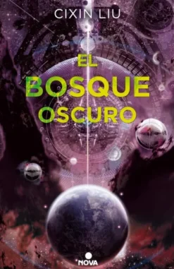 BOSQUE OSCURO, EL (TRILOGIA DE LOS TRES CUERPOS 2) [RUSTICA]