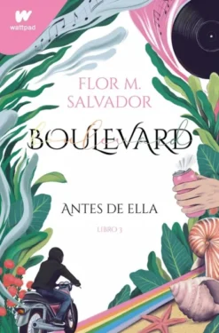 BOULEVARD: ANTEDS DE ELLA (LIBRO 3) [RUSTICA]