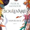 BOULEVARD: DESPUES DE EL (LIBRO 2) (EDICION REVISADA POR LA AUTORA) [RUSTICA]