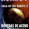 BOVEDAS DE ACERO YEL SOL DESNUDO (SAGA DE LOS ROBOTS 2) [CARTONE]