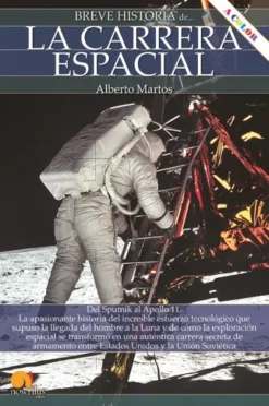 BREVE HISTORIA DE LA CARRERA ESPACIAL [RUSTICA]