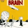 BRIAN THE BRAIN Nº07
