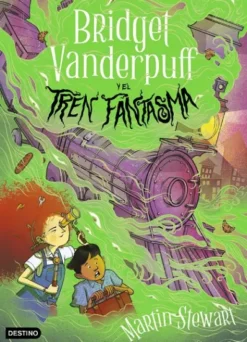 BRIDGET VANDERPUFF Nº02: BRIDGET VANDERPUFF Y EL TREN FANTASMA [RUSTICA]