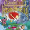 BRIDGET VANDERPUFF Nº01: BRIDGET VANDERPUFF Y LA EVASION PANTASTICA [RUSTICA]