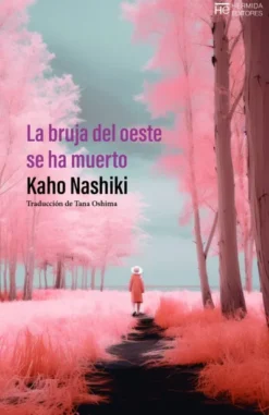 BRUJA DEL OESTE SE HA MUERTO, LA [RUSTICA]
