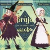 BRUJA QUE NO QUERIA UNA ESCOBA (DE LAS DE BARRER), LA [CARTONE]
