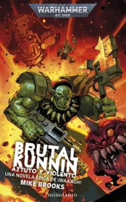 BRUTAL KUNNIN, AZTUTO Y VIOLENTO [RUSTICA]
