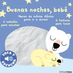 BUENAS NOCHES BEBE (TOCA Y ESCUCHA) [CARTONE]