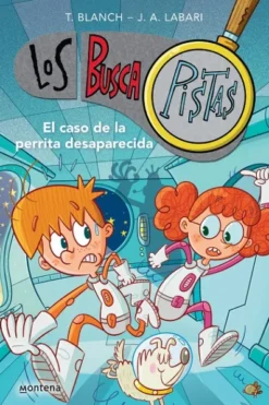BUSCAPISTAS, LOS Nº16: EL CASO DE LA PERRITA DESAPARECIDA [RUSTICA]