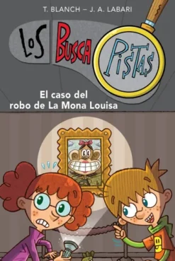 BUSCAPISTAS, LOS Nº03: EL CASO DEL ROBO DE LA MONA LOUISA [RUSTICA]