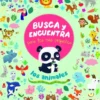 BUSCA Y ENCUENTRA PARA LOS MAS PEQUEÑOS: LOS ANIMALES [CARTONE]