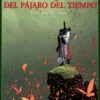 BUSQUEDA DEL PAJARO DEL TIEMPO, LA Nº07: LA PISTA DEL RIGE [ALBUM RUSTICA]