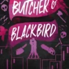 BUTCHER & BLACKBIRD (TRILOGIA DEL AMOR CAOTICO 1) [RUSTICA]