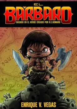 CABEZONES: EL BARBARO (BASADO EN EL HEROE CREADO POR R.E.HOWARD) [CARTONE]