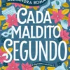 CADA MALDITO SEGUNDO (ALGO COMO NOSOTROS 2) [RUSTICA]