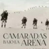 CAMARADAS BAJO LA ARENA: LA LEGION EXTRANJERA FRANCESA [RUSTICA]